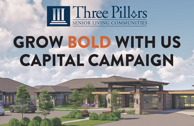 Image of Grow Bold Campaign material for Three Pillars Senior Living Communities