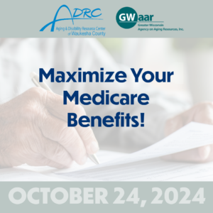 Maximize your Medicare Benefits Event Graphic